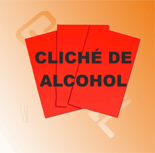 CLICHÉ DE ALCOHOL TAMPOGRAFÍA